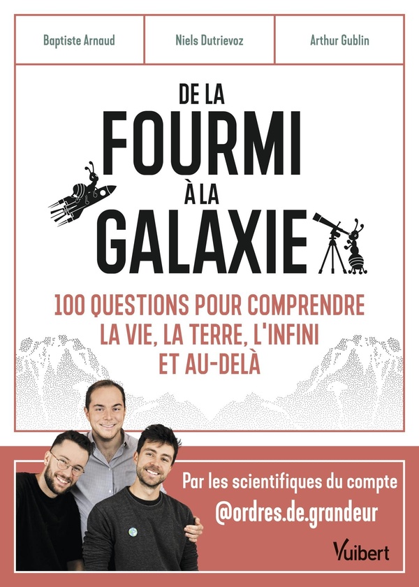De la fourmi à la galaxie (Vuibert, 2026)